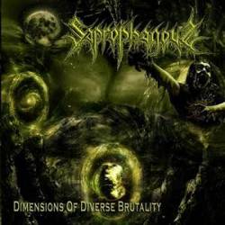 Saprophagous : Dimensions of Diverse Brutality